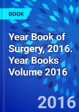 Year Book of Surgery, 2016. Year Books Volume 2016- Product Image