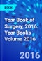 Year Book of Surgery, 2016. Year Books Volume 2016 - Product Thumbnail Image