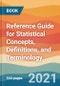 Reference Guide for Statistical Concepts, Definitions, and Terminology - Product Thumbnail Image