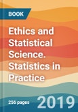 Ethics and Statistical Science. Statistics in Practice- Product Image