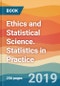 Ethics and Statistical Science. Statistics in Practice - Product Thumbnail Image