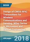 Design of CMOS RFIC Transmitters for Wireless Communications and Sensing. Wiley Series in Microwave and Optical Engineering- Product Image