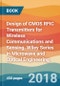 Design of CMOS RFIC Transmitters for Wireless Communications and Sensing. Wiley Series in Microwave and Optical Engineering - Product Thumbnail Image