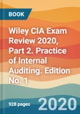 Wiley CIA Exam Review 2020, Part 2. Practice of Internal Auditing. Edition No. 1- Product Image