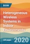 Heterogeneous Wireless Systems in Indoor Environments - Product Thumbnail Image