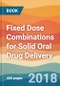 Fixed Dose Combinations for Solid Oral Drug Delivery - Product Image