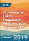 Accounting for Leases. Fundamental Principles. Wiley Corporate F&A - Product Thumbnail Image