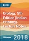 Urology. 5th Edition (Indian Printing). Lecture Notes - Product Thumbnail Image