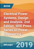 Electrical Power Systems. Design and Analysis. 2nd Edition. IEEE Press Series on Power Engineering- Product Image