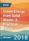 Green Energy from Solid Waste. A Practical Guide- Product Image