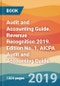 Audit and Accounting Guide. Revenue Recognition 2019. Edition No. 1. AICPA Audit and Accounting Guide - Product Thumbnail Image