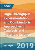 High-Throughput Experimentation and Combinatorial Approaches in Catalysis and Materials Science- Product Image