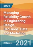 Managing Reliability Growth in Engineering Design. Decisions, Data and Modelling- Product Image