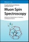 Muon Spin Spectroscopy. Methods and Applications in Chemistry and Materials Science. Edition No. 1 - Product Thumbnail Image