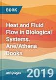 Heat and Fluid Flow in Biological Systems. Ane/Athena Books- Product Image