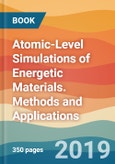 Atomic-Level Simulations of Energetic Materials. Methods and Applications- Product Image