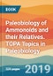 Paleobiology of Ammonoids and their Relatives. TOPA Topics in Paleobiology - Product Thumbnail Image