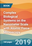 Complex Biological Systems on the Nanometer Scale with Atomic Force Microscopy- Product Image