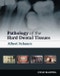 Pathology of the Hard Dental Tissues. Edition No. 1 - Product Thumbnail Image
