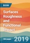 Surfaces Roughness and Functional Impact - Product Image