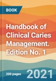 Handbook of Clinical Caries Management. Edition No. 1- Product Image