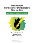 Implantable Cardioverter - Defibrillators Step by Step. An Illustrated Guide. Edition No. 1- Product Image