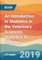 An Introduction to Statistics in the Veterinary Sciences. Statistics in Practice - Product Thumbnail Image