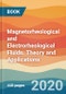 Magnetorheological and Electrorheological Fluids. Theory and Applications - Product Image