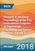 Diversity in Harmony: Proceedings of the 31st International Congress of Psychology. Psychology and Human Welfare. Volume 2- Product Image