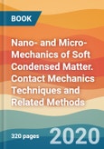 Nano- and Micro-Mechanics of Soft Condensed Matter. Contact Mechanics Techniques and Related Methods- Product Image