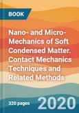 Nano- and Micro-Mechanics of Soft Condensed Matter. Contact Mechanics Techniques and Related Methods- Product Image