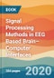 Signal Processing Methods in EEG Based Brain–Computer Interfaces - Product Image