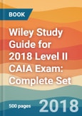 Wiley Study Guide for 2018 Level II CAIA Exam: Complete Set- Product Image