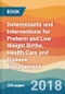 Determinants and Interventions for Preterm and Low Weight Births. Health Care and Disease Management - Product Thumbnail Image