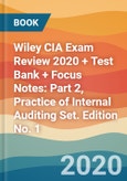 Wiley CIA Exam Review 2020 + Test Bank + Focus Notes: Part 2, Practice of Internal Auditing Set. Edition No. 1- Product Image