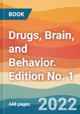 Drugs, Brain, and Behavior. Edition No. 1- Product Image