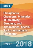 Phosphorus Chemistry. Principles of Reactivity, Structure, and Applications. Special Topics in Inorganic Chemistry- Product Image