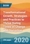 Transformational Growth. Strategies and Practices to Thrive During Times of Change and Disruption - Product Thumbnail Image