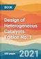 Design of Heterogeneous Catalysts. Edition No. 1 - Product Thumbnail Image