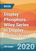 Display Phosphors. Wiley Series in Display Technology- Product Image
