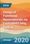 Design of Functional Nanomaterials via Controlled/Living Radical Polymerization - Product Thumbnail Image