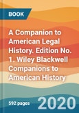 A Companion to American Legal History. Edition No. 1. Wiley Blackwell Companions to American History- Product Image