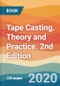Tape Casting. Theory and Practice. 2nd Edition - Product Thumbnail Image