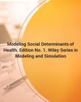 Modeling Social Determinants of Health. Edition No. 1. Wiley Series in Modeling and Simulation- Product Image