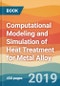 Computational Modeling and Simulation of Heat Treatment for Metal Alloy - Product Thumbnail Image