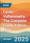 Cyclic Voltammetry. The Complete Guide. Edition No. 1 - Product Thumbnail Image
