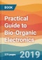 Practical Guide to Bio-Organic Electronics - Product Image
