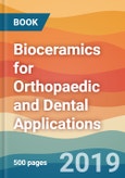 Bioceramics for Orthopaedic and Dental Applications- Product Image