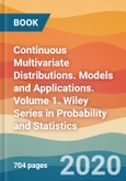 Continuous Multivariate Distributions. Models and Applications. Volume 1. Wiley Series in Probability and Statistics- Product Image