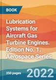 Lubrication Systems for Aircraft Gas Turbine Engines. Edition No. 1. Aerospace Series- Product Image